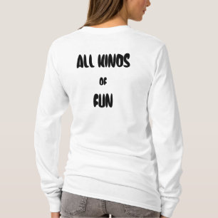 All Kinds of Fun T-Shirt