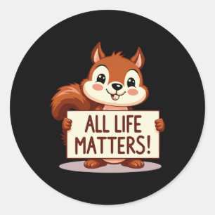 All Life S! Cute Squirrel Sticker 