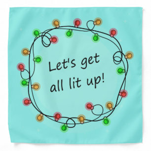 "All Lit Up" funny party bandana