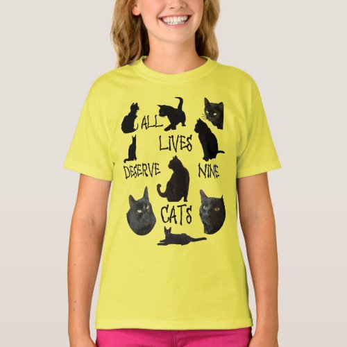 All Lives Deserves Nine Cats Fun Cat Lover Quote T_Shirt