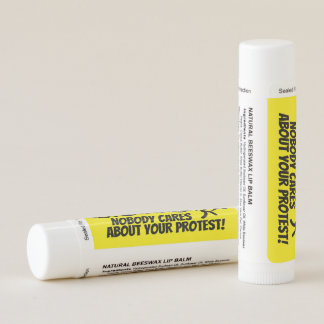 ALL LIVES SPLATTERED NOBODY CARES ABOUT YOUR  LIP BALM