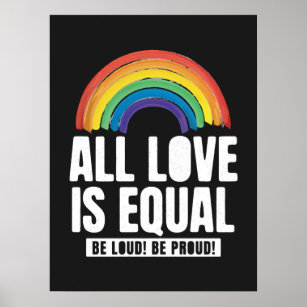 All Love Is Equal Pride LGBT Equal Rights Rainbow Poster