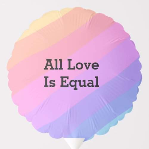 All love is equal rainbow pride Month LGBT add nam Balloon