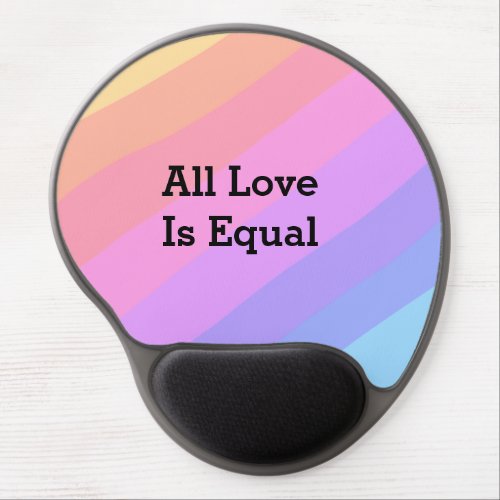 All love is equal rainbow pride Month LGBT add nam Gel Mouse Pad
