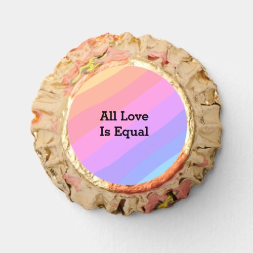 All love is equal rainbow pride Month LGBT add nam Reeses Peanut Butter Cups