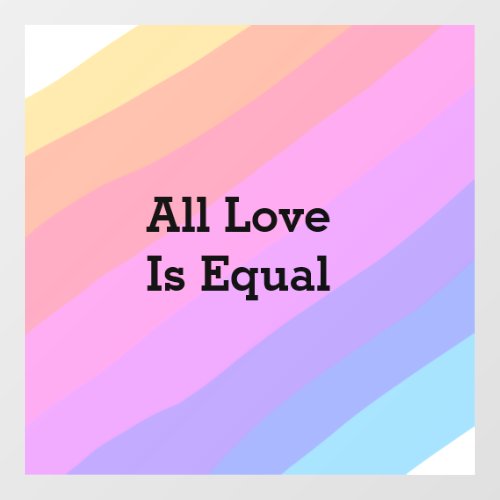 All love is equal rainbow pride Month LGBT add nam Window Cling