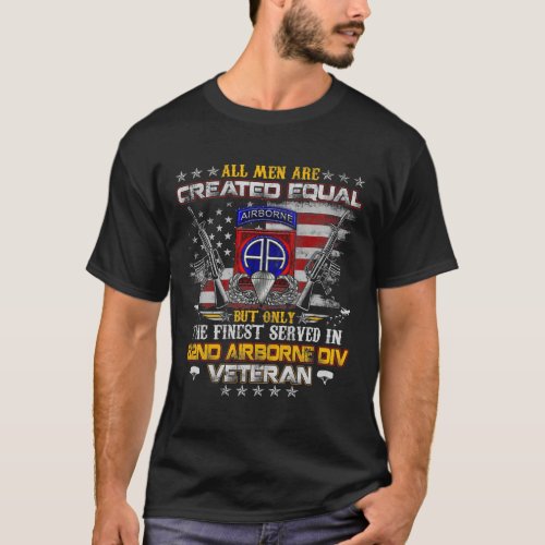All Men Are Created Equal 82nd Airborne Division V T_Shirt