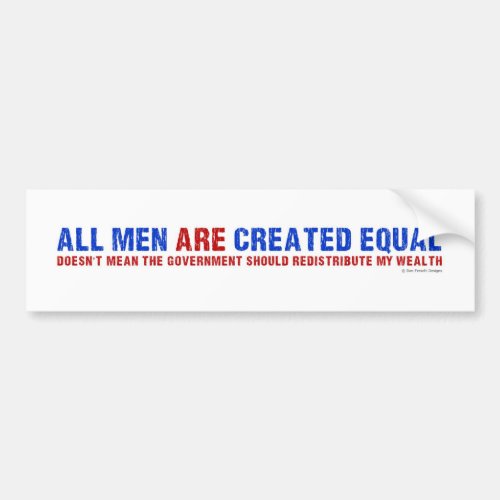 All Men Are Created Equal Bumper Sticker
