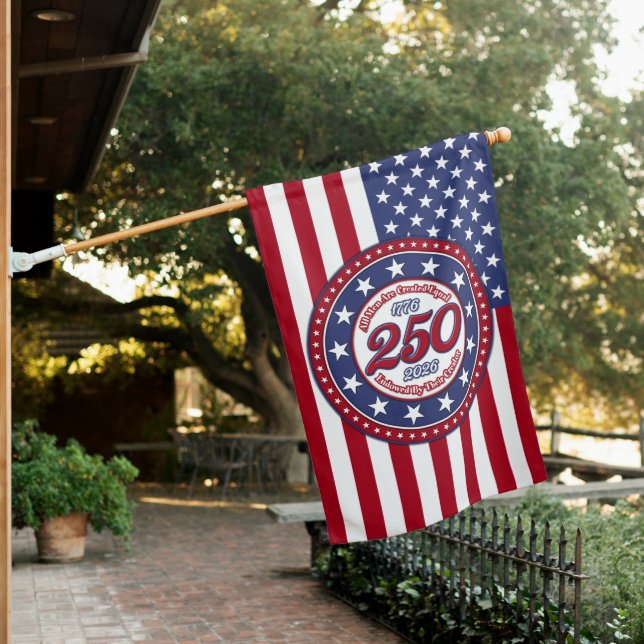 All Men Are Created Equal Endowed By Their Creator House Flag (In SItu)