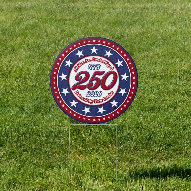 All Men Are Created Equal Endowed By Their Creator Sign (Insitu)