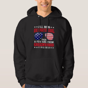 All Men Are Created Equal Greenwood Virginia  Patr Hoodie