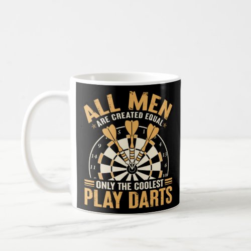 All Men Are Created Equal Only The Coolest Play Da Coffee Mug