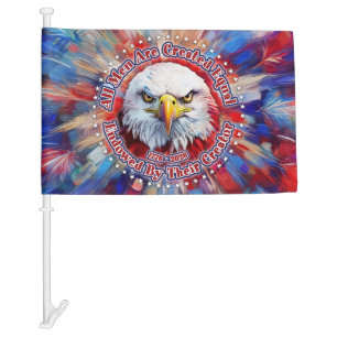 All Men Are Created Equal Red Eagle and Fireworks Car Flag