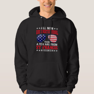 All Men Are Created Equal St Francis Hoodie