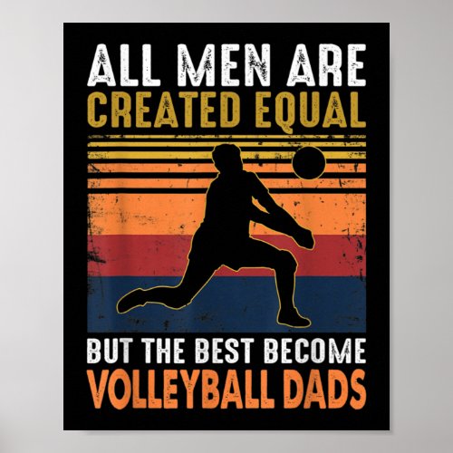 All Men Are Created Equal Volleyball Dad Vintage  Poster