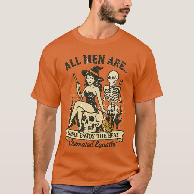 All Men Are Cremated Equally T-Shirt (Front)