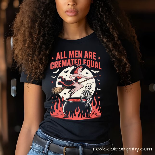 All Men Are Cremated Equally Witch Tee (Creator Uploaded)