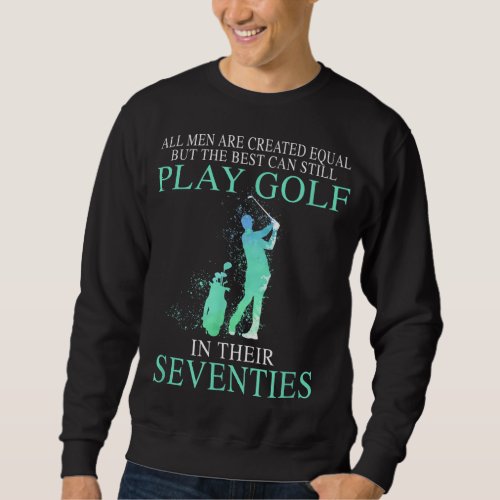 All men best can still play golf in their seventie sweatshirt