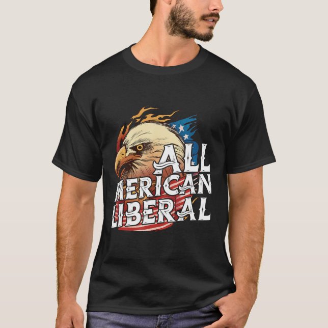 All Merican Liberal 4Th Of July Day Eagle Usa Flag T-Shirt (Front)