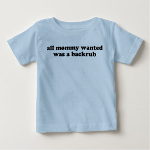 All Mommy Wanted Shirt