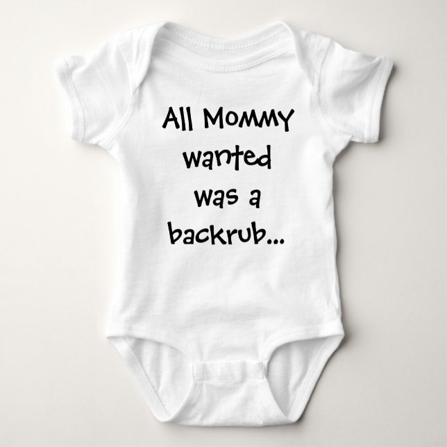 All Mommy Wanted Was a Backrub Creeper (Front)