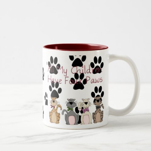 All My Children Have 4 Paws Two_Tone Coffee Mug