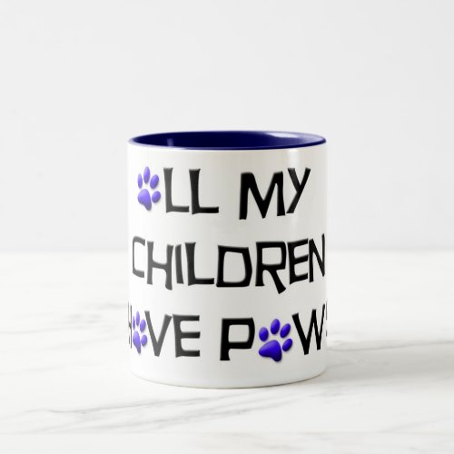 all my children have paws mug