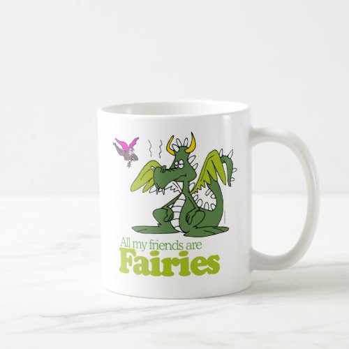 All my friends are Fairies Coffee Mug