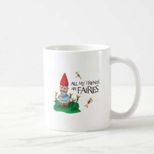 ALL MY FRIENDS ARE FAIRIES COFFEE MUG