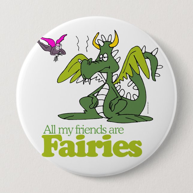 All my friends are Fairies - Pinback Button (Front)