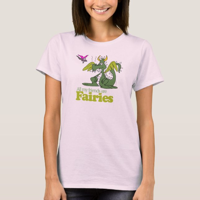 All my friends are Fairies T-Shirt (Front)