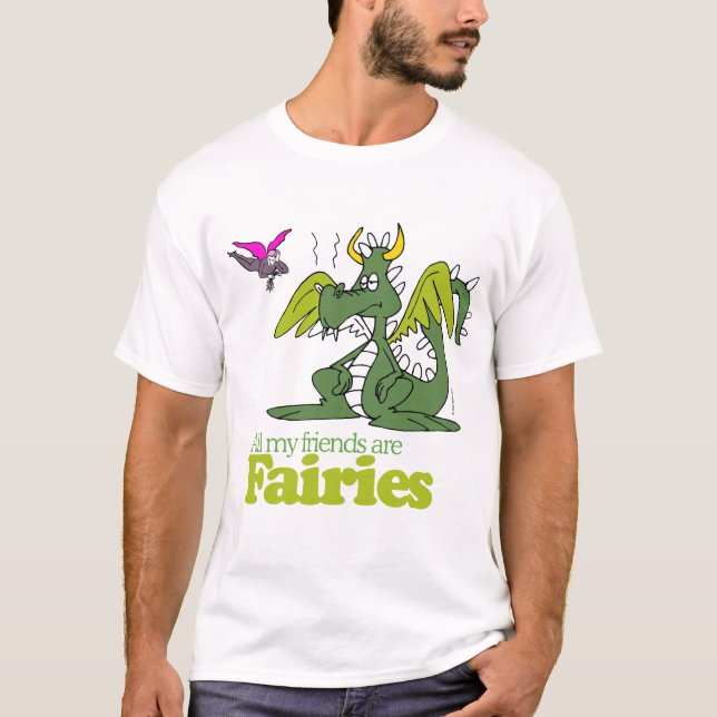 All my friends are Fairies T-Shirt (Front)
