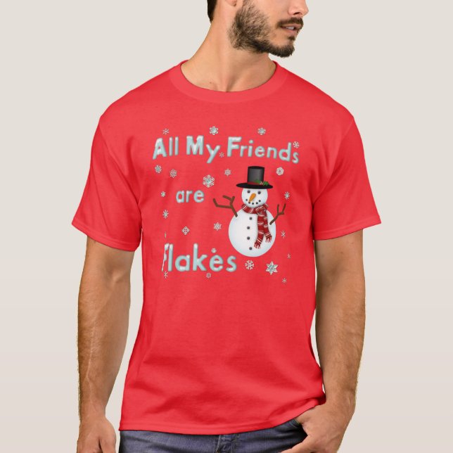 All My Friends Are Flakes Red T-Shirt (Front)
