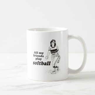 All my friends play softball coffee mug