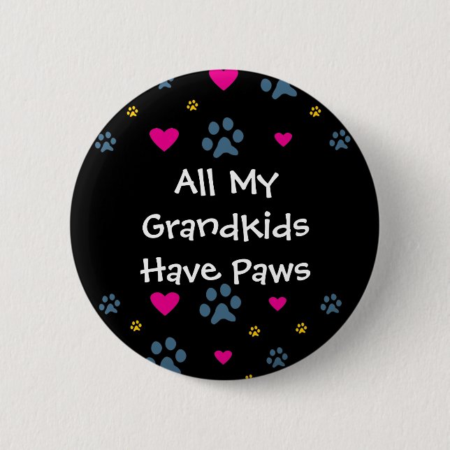 All My Grandkids-Grandchildren Have Paws Button (Front)