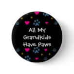 All My Grandkids-Grandchildren Have Paws Button