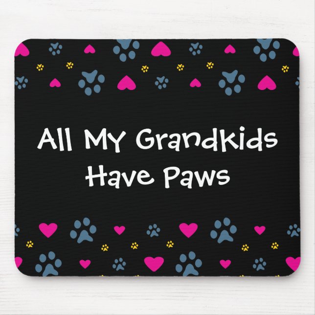 All My Grandkids-Grandchildren Have Paws Mouse Pad (Front)
