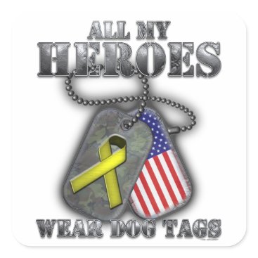 All My Heroes Wear Dog Tags All My Heroes Wear Dog Tags