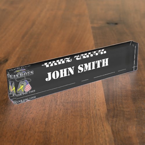 All My Heroes Wear Dog Tags Desk Name Plate