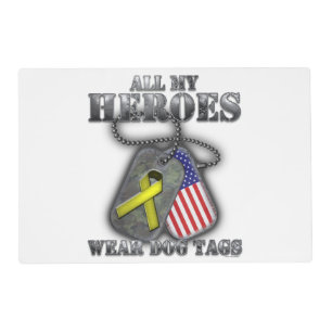 All My Heroes Wear Dog Tags Placemat