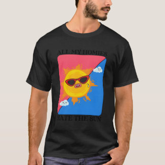 All My Homies T-Shirt