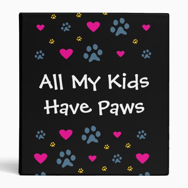 All My Kids-Children Have Paws Binder (Front)