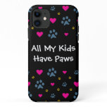 All My Kids-Children Have Paws iPhone 11 Case