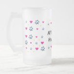 All My Kids-Children Have Paws Frosted Glass Beer Mug
