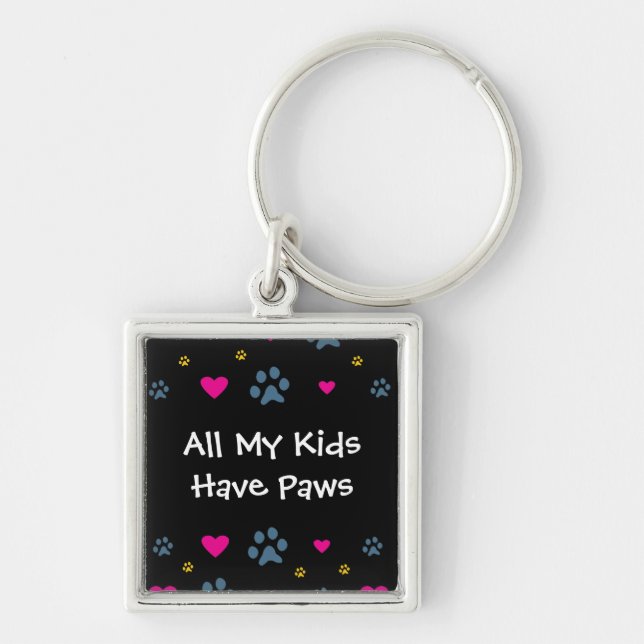All My Kids-Children Have Paws Keychain (Front)