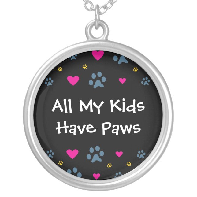All My Kids-Children Have Paws Silver Plated Necklace (Front)