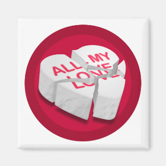 All My Love Broken Heart Square Magnet