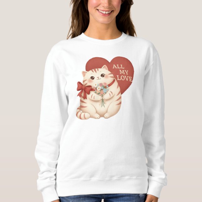 All My Love Tabby Cat Sweatshirt (Front)