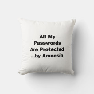 All My Passwords are Protected...by Amnesia Throw Pillow