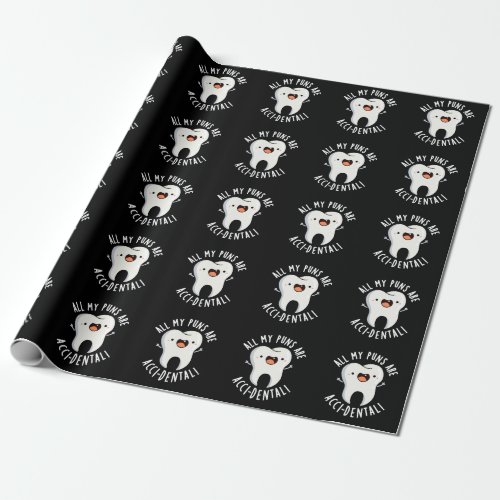 All My Puns Are Acci_dental Tooth Pun Dark BG Wrapping Paper